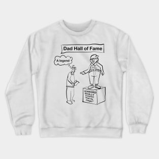 Dad hall of fame light T-shirt Crewneck Sweatshirt